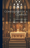 Confessions of a Convert
