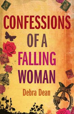 Confessions of a Falling Woman - Dean, Debra