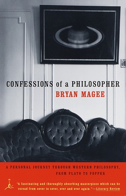 Confessions of a Philosopher: A Personal Journey Through Western Philosophy from Plato to Popper - Magee, Bryan