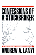 Confessions of a Stockbroker