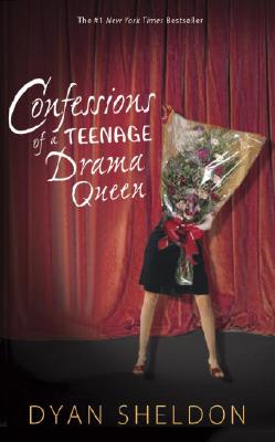 Confessions of a Teenage Drama Queen - Sheldon, Dyan