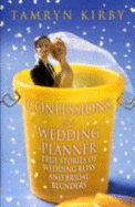 Confessions Of A Wedding Planner - Kirby, Tamryn