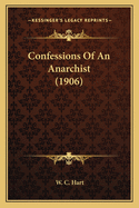 Confessions of an Anarchist (1906)