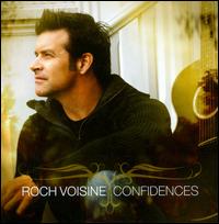 Confidences - Roch Voisine