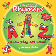 Confident Rhymers - Know They Are Loved