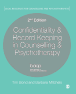 Confidentiality and Record Keeping in Counselling and Psychotherapy