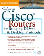 Configuring Cisco Routers for Bridging Dlsw+ and Desktop Protocols - Kee, Tan Nam, and Nam-Kee, Tan