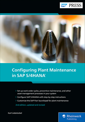 Configuring Plant Maintenance in SAP S/4hana - Liebstckel, Karl