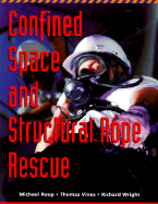 Confined Space and Structural Rope Rescue