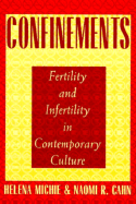 Confinements: Fertility and Infertility in Contemporary Culture