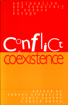 Conflict and Co-Existence - Stradling, Robert (Editor), and Newton, Scott (Editor), and Bates, David W (Editor)