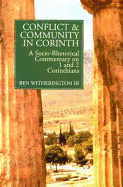 Conflict and Community in Corinth: Socio-rhetorical Commentary on 1 and 2 Corinthians