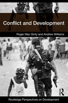 Conflict and Development - Mac Ginty, Roger, and Williams, Andrew