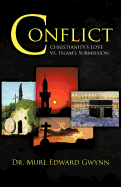 Conflict: Christianity's Love vs. Islam's Submission