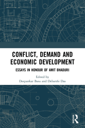 Conflict, Demand and Economic Development: Essays in Honour of Amit Bhaduri