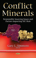 Conflict Minerals: Responsible Sourcing Issues & Factors Impacting SEC Rule