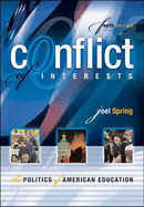 Conflict of Interests: The Politics of American Education - Spring, Joel