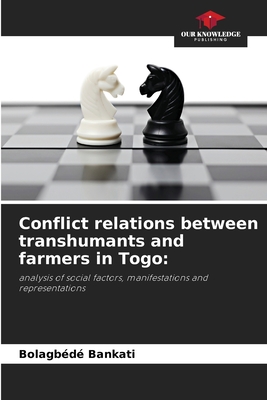 Conflict relations between transhumants and farmers in Togo - Bankati, Bolagbd