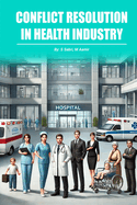 Conflict Resolution in Health Industry