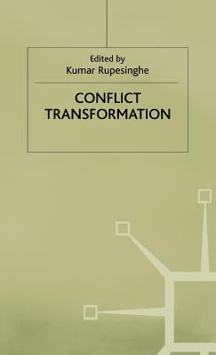 Conflict Transformation - Rupesinghe, Kumar (Editor)