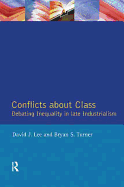 Conflicts about Class: Debating Inequality in Late Industrialism