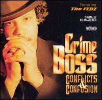 Conflicts & Confusion - Crime Boss