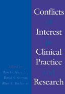 Conflicts of Interest in Clinical Practice and Research - Spece, Roy G, Jr. (Editor), and Shimm, David S (Editor), and Buchanan, Allen E (Editor)