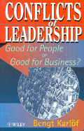 Conflicts of Leadership: Good for People or Good for Business