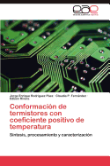 Conformacion de Termistores Con Coeficiente Positivo de Temperatura