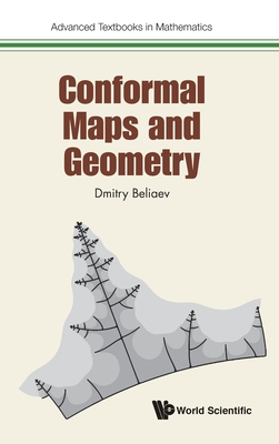 Conformal Maps and Geometry - Beliaev, Dmitry