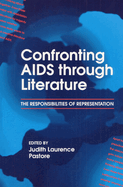 Confronting AIDS Through Literature: The Responsibilities of Representation