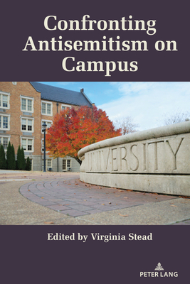 Confronting Antisemitism on Campus - Stead, Virginia