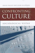 Confronting Culture: Sociological Vistas