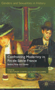 Confronting Modernity in Fin-de-Siecle France: Bodies, Minds and Gender