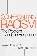 Confronting Racism: The Problem and the Response