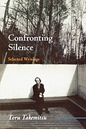 Confronting Silence: Selected Writings
