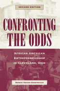 Confronting the Odds: African American Entrepreneurship in Cleveland, Ohio (Revised)