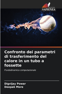 Confronto dei parametri di trasferimento del calore in un tubo a fossette - Powar, Digvijay, and More, Deepak