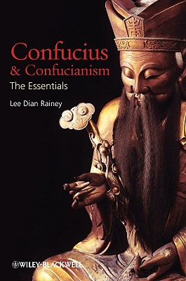 Confucius Confuncianism - Rainey