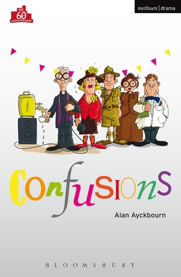 Confusions - Ayckbourn, Alan