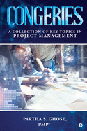 Congeries: A Collection of Key Topics in Project Management