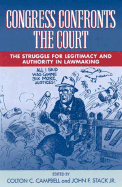 Congress Confronts the Court: The Struggle for Legitimacy and Authority in Lawmaking