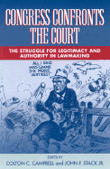 Congress Confronts the Court: The Struggle for Legitimacy and Authority in Lawmaking