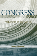 Congress: Facilitator of State Action