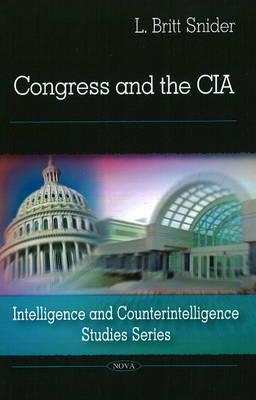 Congress & the CIA - Snider, L Britt