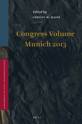 Congress Volume Munich 2013 - Maier, Christl M (Editor)