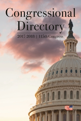 Congressional Directory, 2017-2018, 115th Congress - Joint Committee on Printing