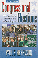 Congressional Elections: Campaigning at Home and in Washington