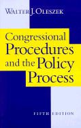 Congressional Procedures and Policy Process