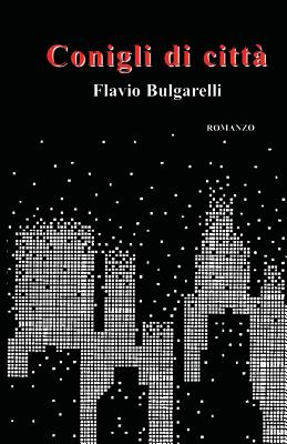 Conigli Di Citta - Bulgarelli, Flavio